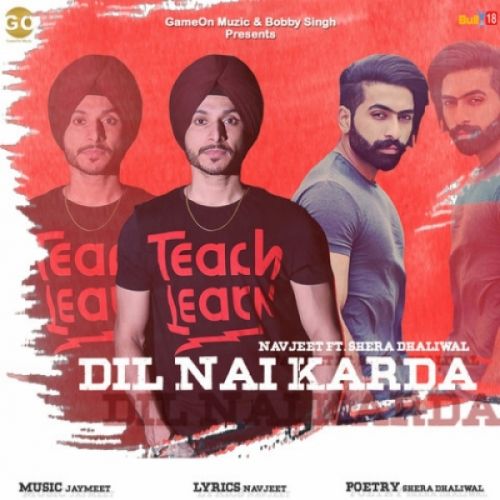 Dil Nai Karda Shera Dhaliwal, Navjeet