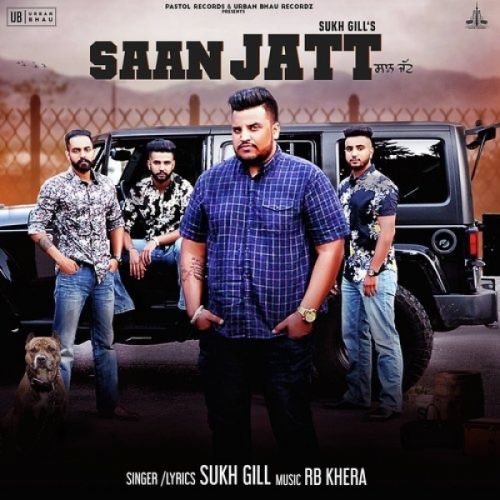 Saan Jatt Sukh Gill