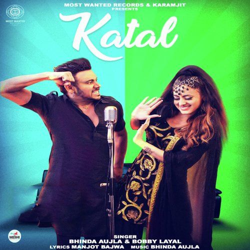 Katal Bhinda Aujla, Bobby Layal