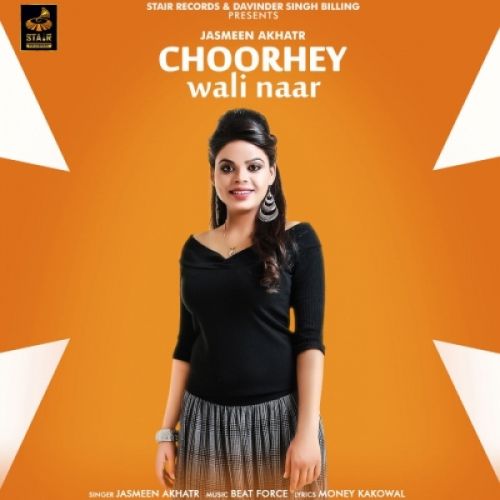 Choorhey Wali Naar Jasmeen Akhtar