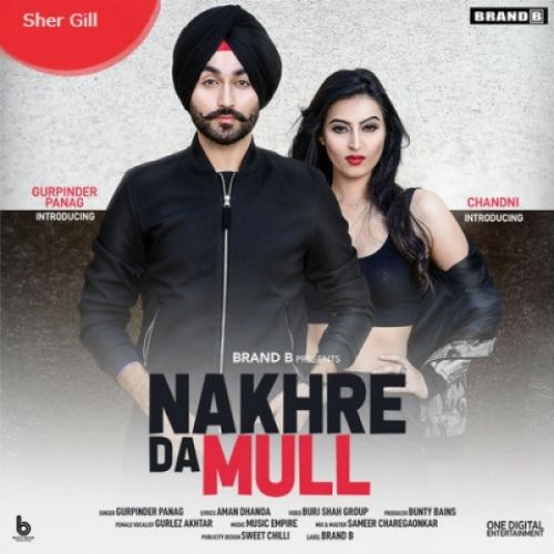 Nakhre Da Mull Gurpinder Panag, Gurlez Akhtar
