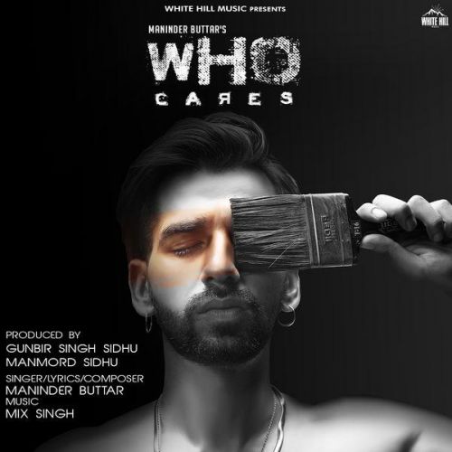 Who Cares Maninder Buttar