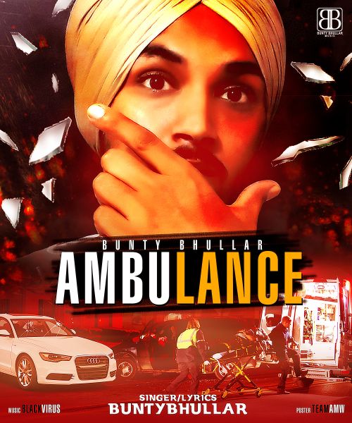 Ambulance Bunty Bhullar