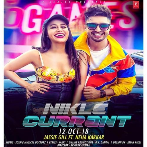 Nikle Currant Jassi Gill, Neha Kakkar