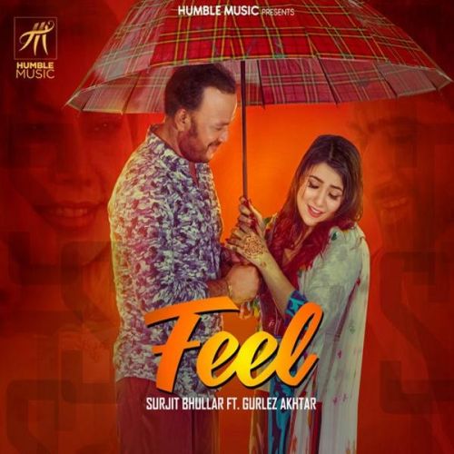 Feel Surjit Bhullar, Gurlez Akhtar
