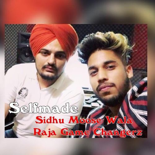 Selfmade Sidhu Moose Wala, Raja Game Changerz