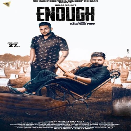 Enough Gulab Sidhu, Karan Aujla