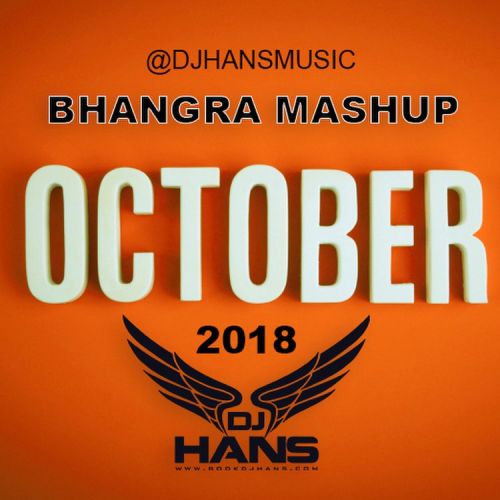 October 2018 Bhangra Mashup Dj Hans