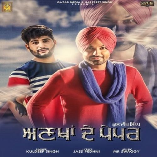 Ankha De Paper Kuldeep Singh, Jass Pedhni