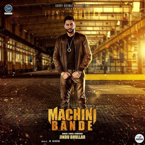 Machini Bande Jindu Bhullar