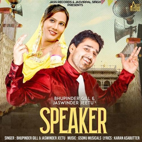 Speaker Bhupinder Gill, Jaswinder Jeetu