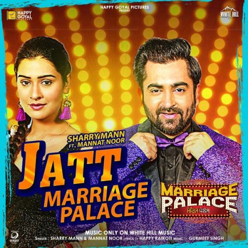 Jatt Marriage Palace Sharry Mann, Mannat Noor