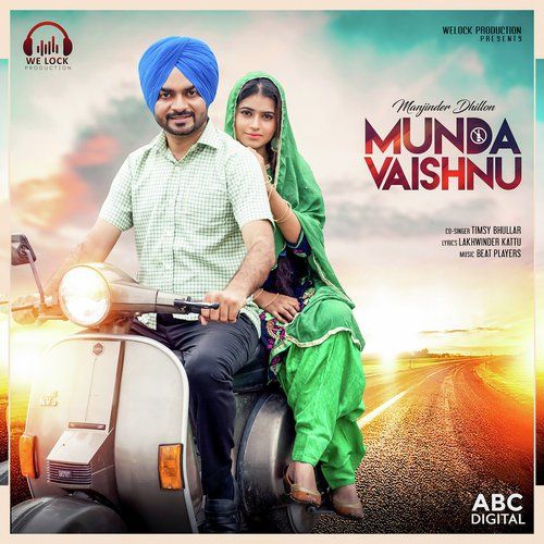 Munda Vaishno Manjinder Dhillon, Timsy Bhullar