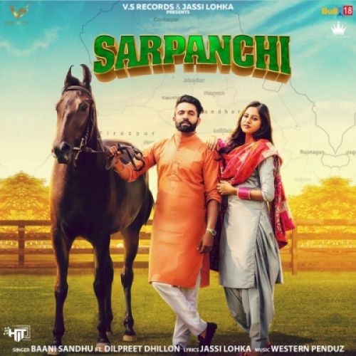 Sarpanchi Baani Sandhu, Dilpreet Dhillon