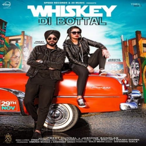 Whiskey Di Botal Preet Hundal, Jasmine Sandlas