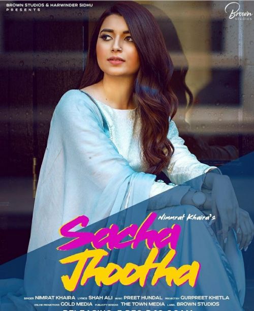 Sacha Jhootha Nimrat Khaira