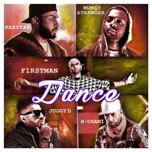 Dance Juggy D, H Dhami, Raxstar