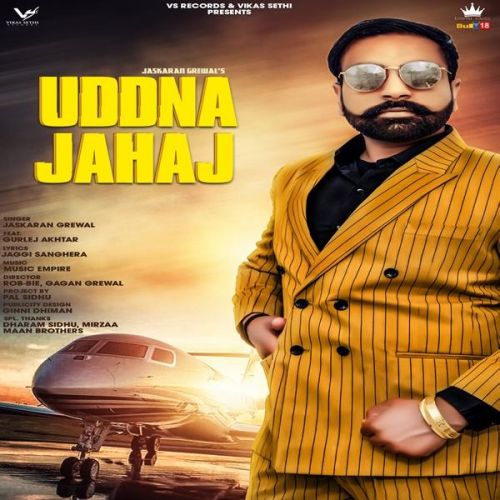 Uddna Jahaj Jaskaran Grewal, Gurlej Akhtar