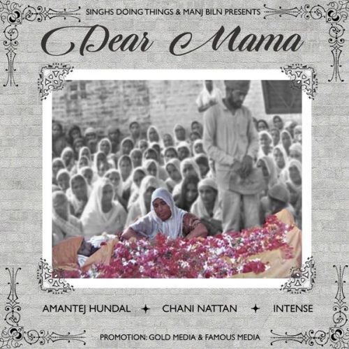 Dear Mamma Amantej Hundal