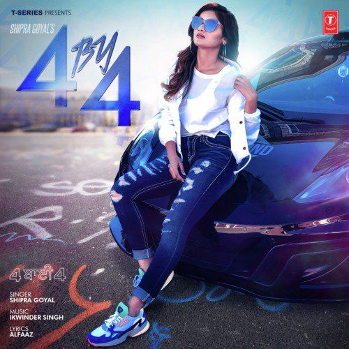4 By 4 Shipra Goyal, Ikwinder Singh