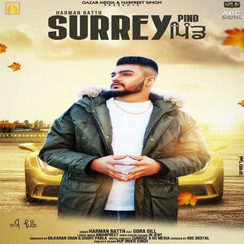 Surrey Pind Harman Batth, Gora Gill