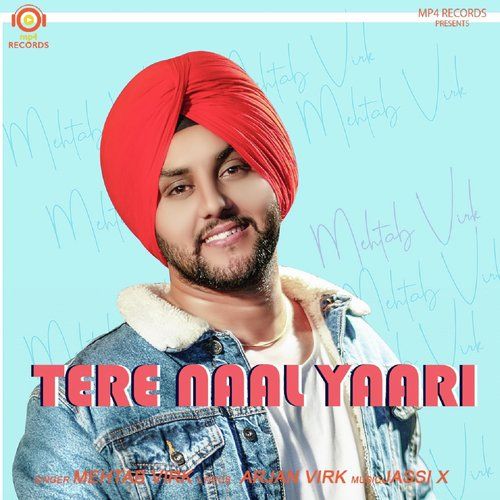 Tere Naal Yaari Mehtab Virk