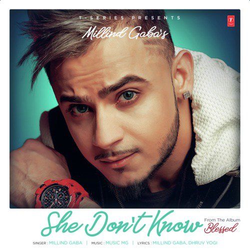 She Dont Know Millind Gaba