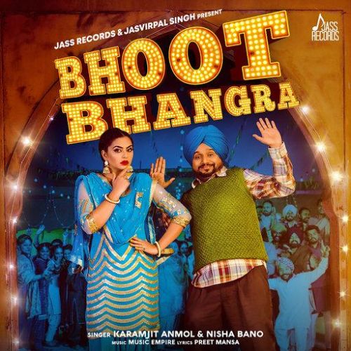Bhoot Bhangra Karamjit Anmol, Nisha Bano
