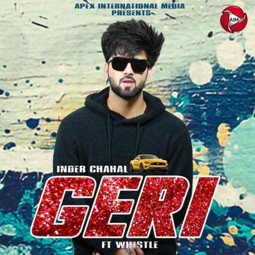 Geri Inder Chahal, Whistle