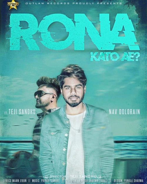 Rona Kato Ae Nav Dolorain, Teji Sandhu