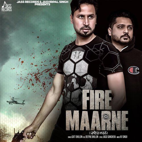 Fire Maarne Satt Dhiilon, Deepak Dhillon