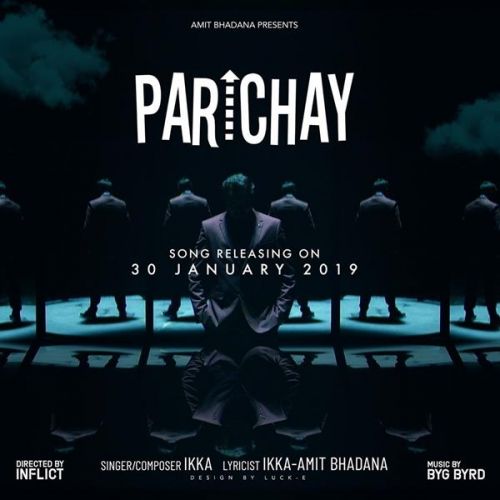 Parichay Ikka, Amit Bhadana