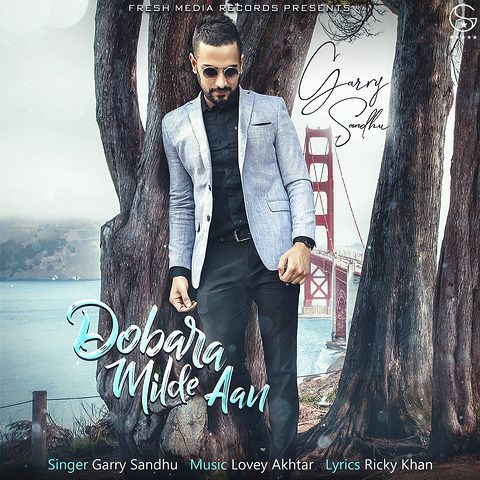 Dobara Milde Aan Garry Sandhu