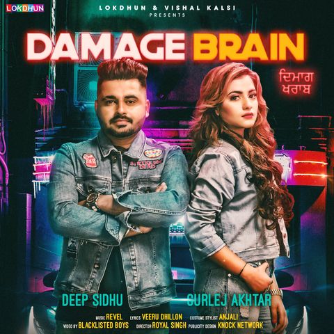 Damage Brain Deep Sidhu, Gurlej Akhtar