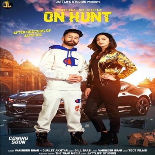 On Hunt Varinder Brar, Gurlez Akhtar