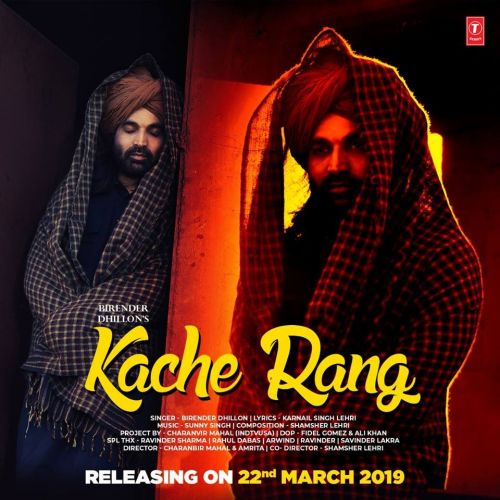 Kache Rang Birender Dhillon