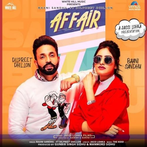Affair Baani Sandhu, Dilpreet Dhillon