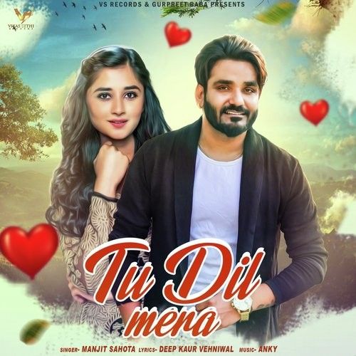 Tu Dil Mera Manjit Sahota