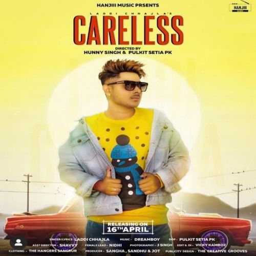 Careless Laddi Chhajla