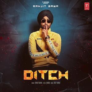 Ditch Ranjit Bawa
