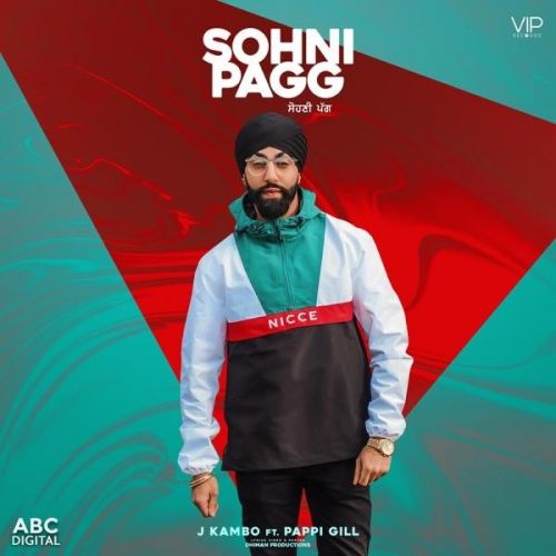 Sohni Pagg J Kambo, Pappi Gill