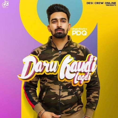 Daaru Kaudi Lagdi PDQ