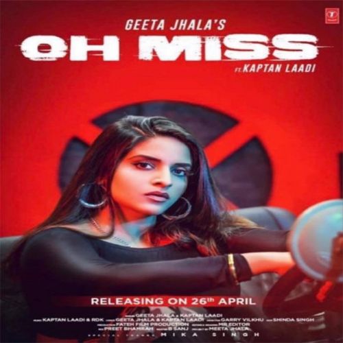 Oh Miss Geeta Jhala, Kaptan Laadi