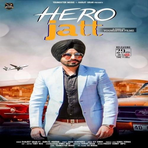 Hero Jatt Ranjeet Sran, Gurlez Akhtar