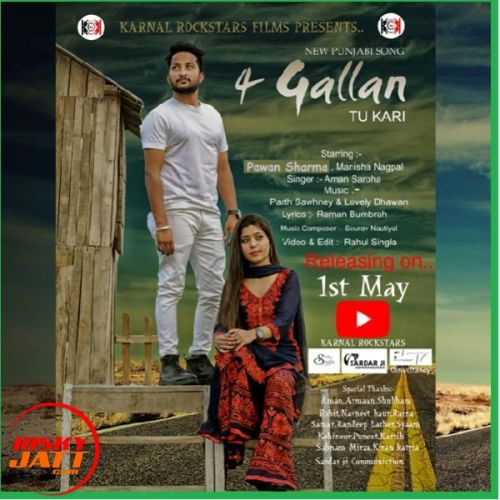 4 Gallan Tu Kari Aman Saroha, Pawan Sharma