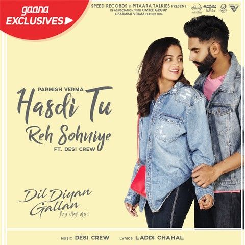 Hasdi Tu Reh Sohniye Parmish Verma, Goldy Desi Crew