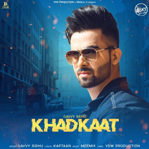 Khadkaat Gavvy Sidhu