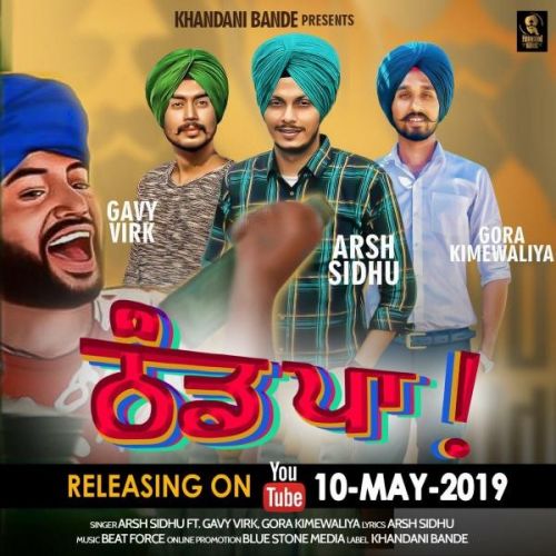 Thand Paa Arsh Sidhu, Gavy Virk