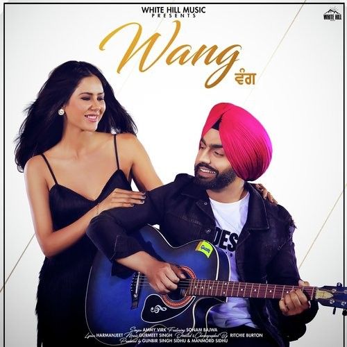 Wang Ammy Virk, Sonam Bajwa