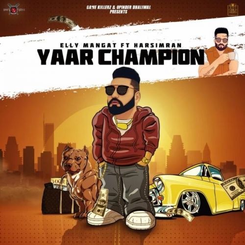 Yaar Champion Elly Mangat, Harsimran